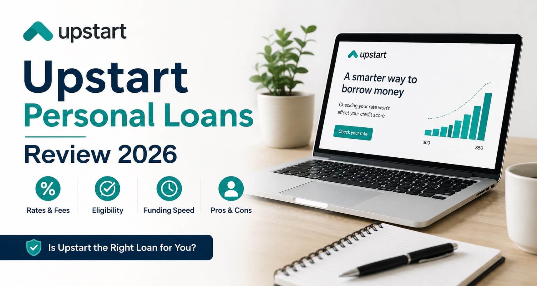 Upstart Personal Loans Review 2026: Pros, Cons, Rates & Is It Worth It?